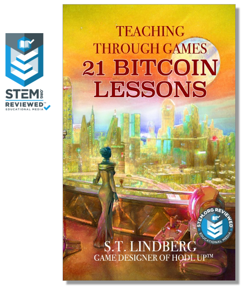 Announcing "Teaching through Games: 21 Bitcoin Lessons" - Free Market Kids