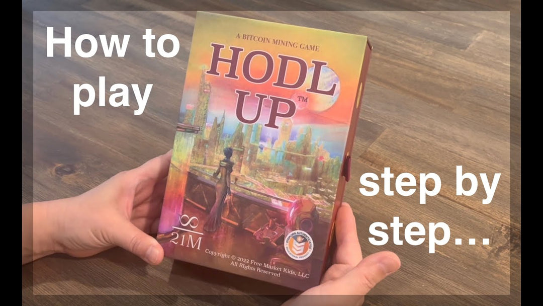 How to explain Bitcoin basics - Play HODL UP! - Free Market Kids