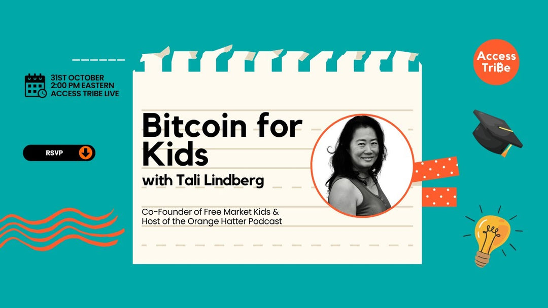 Free Market Kids and the Orange Hatter Podcast on Access Tribe Bitcoin Podcast - Free Market Kids