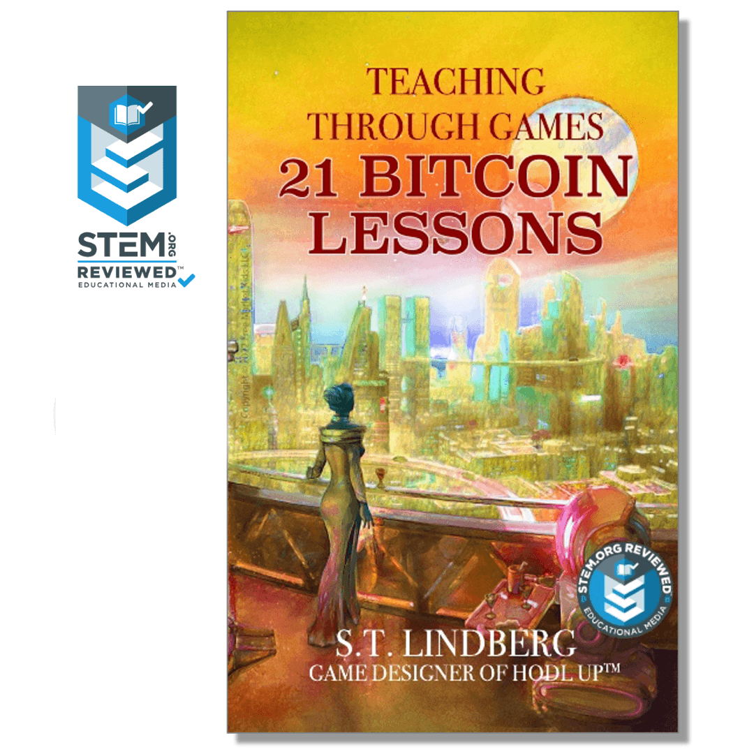 Teaching Through Games: 21 Bitcoin Lessons - Free Market Kids