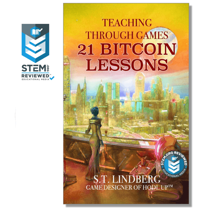 Teaching Through Games: 21 Bitcoin Lessons - Free Market Kids