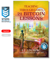 Teaching Through Games: 21 Bitcoin Lessons (PRINT)