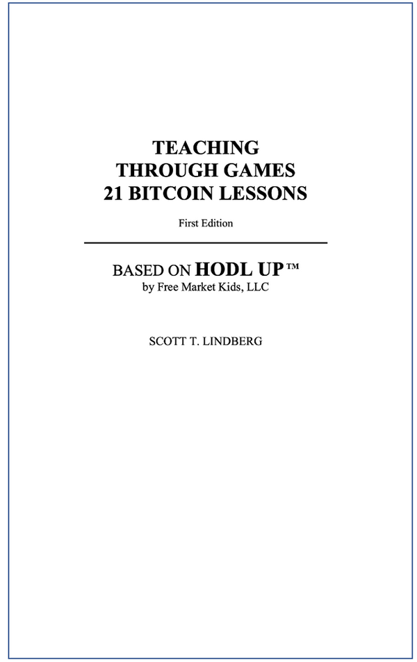Teaching Through Games: 21 Bitcoin Lessons (PRINT)