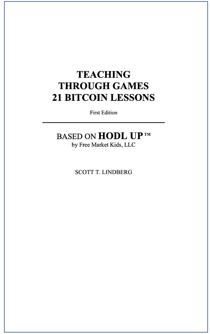 Teaching Through Games: 21 Bitcoin Lessons (EBOOK)