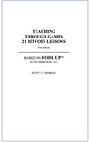 Teaching Through Games: 21 Bitcoin Lessons (EBOOK)